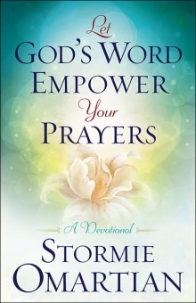 LET GOD EMPOWER YOUR PRAYERS | Stormie Omartian